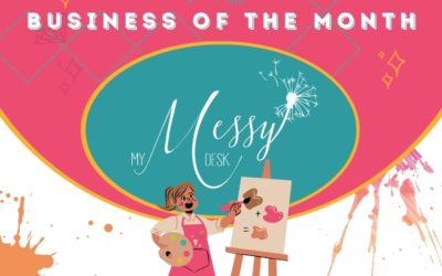 May Business of the Month-My Messy Desk