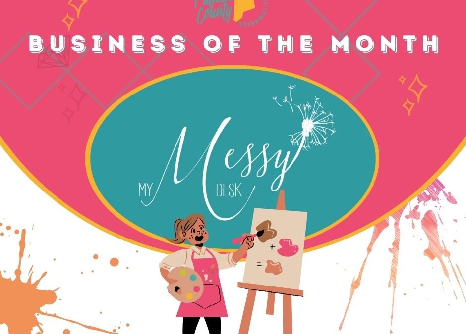 May Business of the Month-My Messy Desk