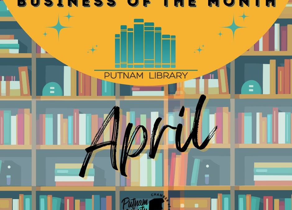 April Business of the Month-Putnam County Library