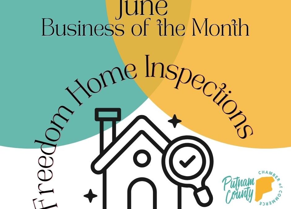 June Business of the Month-Freedom Home Inspections